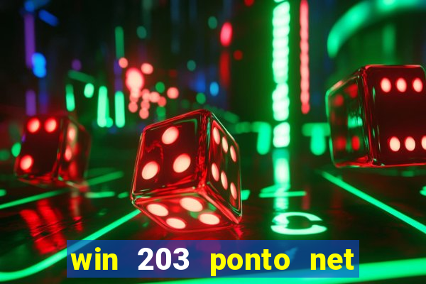 win 203 ponto net jogo download